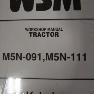 Kubota Model M5N091 M5N111 Tractor Workshop Service Repair Manual