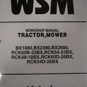 Kubota Model BX1880 BX2380 BX2680 RCK60B23BX RCK5423BX RCK4818BX RCK60D26BX RCK54D26BX Tractor Mower Workshop Service Repair Manual