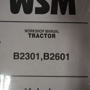 Kubota Model B2301 B2601 Tractor Workshop Service Repair Manual