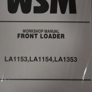 Kubota LA1153 LA1154 LA1353 Front Loader Workshop Service Repair Manual