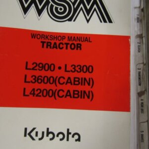 Kubota L2900 L3300 L3600 Cabin L4200 Cabin Tractor Workshop Service Repair Manual