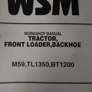 Kubota M59 TL1350 BT1200 Tractor Front Loader Backhoe Workshop Service Repair Manual