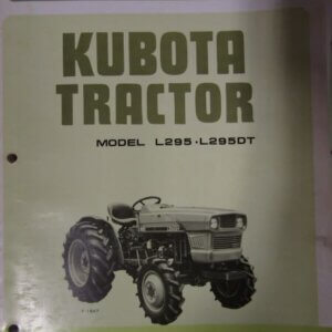 Kubota Models L295 L295DT Tractor Operators Manual