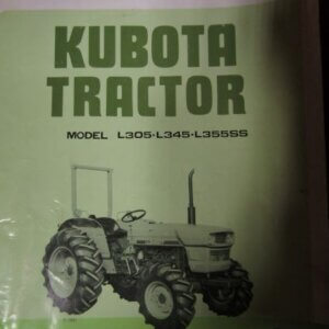 Kubota Models L305 L345 L355SS Tractor Operators Manual