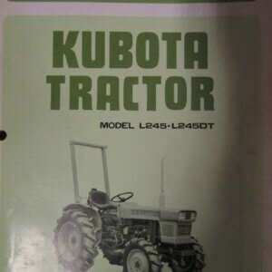Kubota Model L245 L245DT Tractor Operators Manual