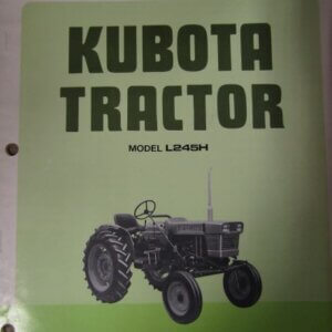 Kubota Model L245H Tractor Operators Manual