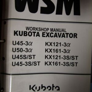Kubota U453a U503a KX1213a KX1613a U45S/ST U453S/ST KX1213S/ST KX1613S/ST Excavator Workshop Service Repair Manual