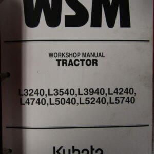 Kubota L3240 L3540 L3940 L4240 L4740 L5040 L5240 L5740 Tractor Workshop Service Repair Manual