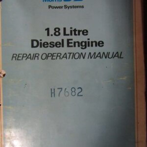 Austin Morris Power Systems 1.8 Liter Diesel Engine Repair Operation Manual H7682