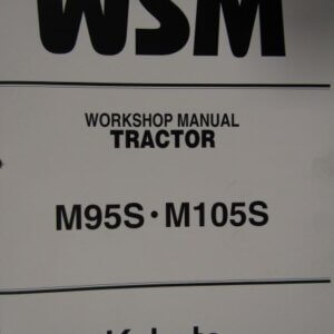 Kubota M95S M105S Tractor Workshop Service Repair Manual