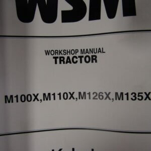 Kubota M100X M110X M126X M135X Tractor Workshop Service Repair Manual
