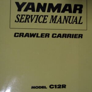Yanmar C12R Crawler Carrier Service Manual