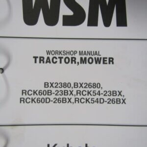 Kubota BX2380 BX2680 RCK60B23BX RCK5423BX RCK60D26BX RCK54D26BX Tractor Mower Workshop Service Repair Manual