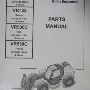 Ingersoll Rand VR723 and VR530C Cab and Canopy Telehandler Parts Manual 22719405