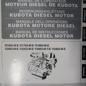 Kubota D1503ME D1703ME D1803ME V2003ME V2203ME V2003MET V2403ME Diesel Engine Operators Manual