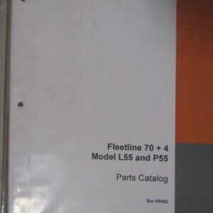 Case Fleetline 70 + 4 Model L55 and P55 Trencher Parts Catalog H5462
