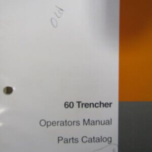 Case 60 Trencher Operators Manual Parts Catalog 912603