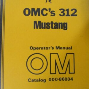 OMC 312 Mustang Skid Steer Loader Operators Manual 00086804