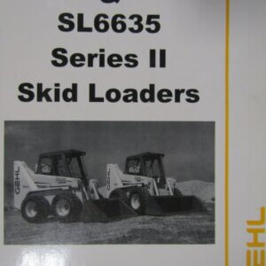Gehl SL5635 and SL6635 Series II Skid Loader Operators Manual 907845