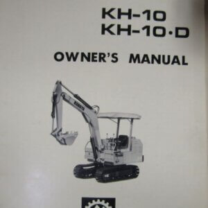 Kubota KH10 KH10D Backhoe Owners Manual