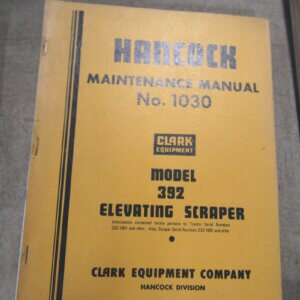 Hancock 392 Elevated Scraper Maintenance Manual
