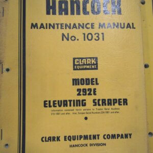 Hancock 292E Elevating Scraper Maintenance Manual 1031
