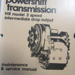 18000 Powershift Transmission HR model 3 speed intermediate drop output, maintenance and service manual