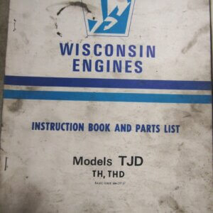 Wisconsin TJD TH THD engine instruction book and parts list