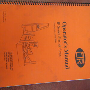 CTR IP Series Slasher Saw Operator Owner Manual